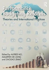 Performance Budgeting Reform: Theories and International Practices
