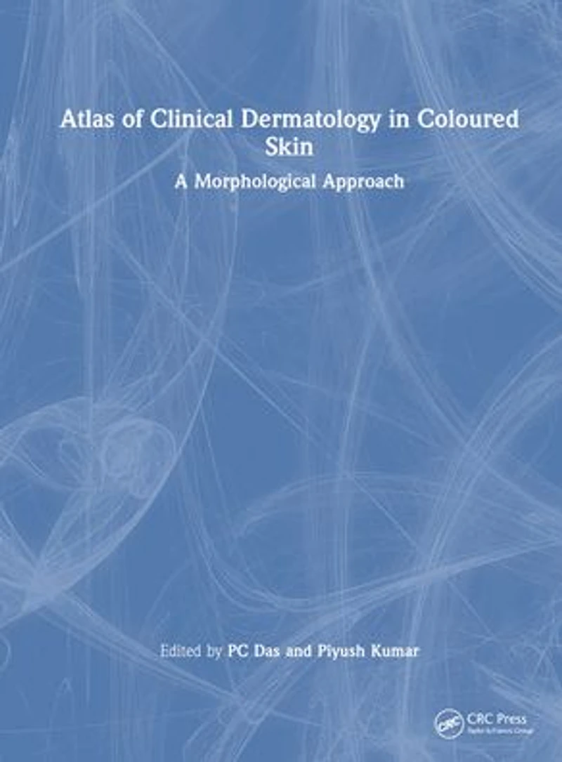 Atlas of Clinical Dermatology Coloured Skin: A Morphological Approach