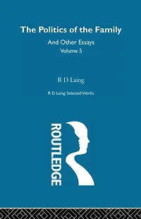 the Politics of Family and Other Essays