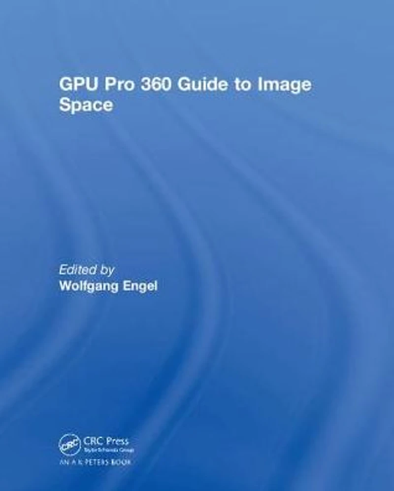 GPU Pro 360 Guide to Image Space