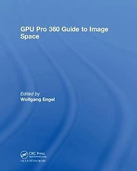 GPU Pro 360 Guide to Image Space