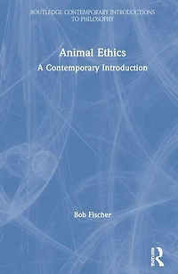 Animal Ethics: A Contemporary Introduction