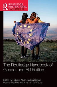 The Routledge Handbook of Gender and EU Politics