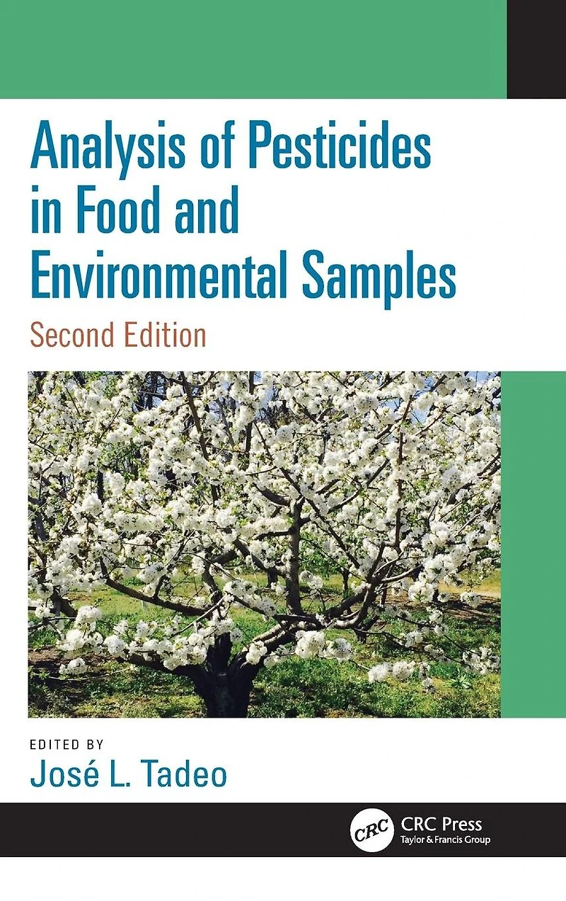 Analysis of Pesticides Food and Environmental Samples, Second Edition