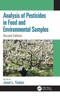Analysis of Pesticides Food and Environmental Samples, Second Edition