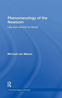 Phenomenology of the Newborn: Life from Womb to World