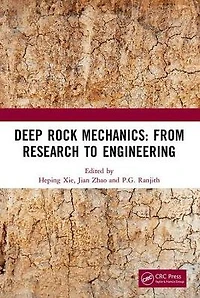 Deep Rock Mechanics: From Research to Engineering: Proceedings of the International Conference on Geo-Mechanics, Geo-Energy and Geo-Resources (IC3G 2018), September 21-24, 2018, Chengdu, P.R. China