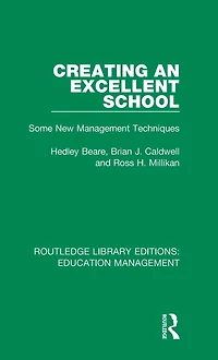 Creating an Excellent School: Some New Management Techniques