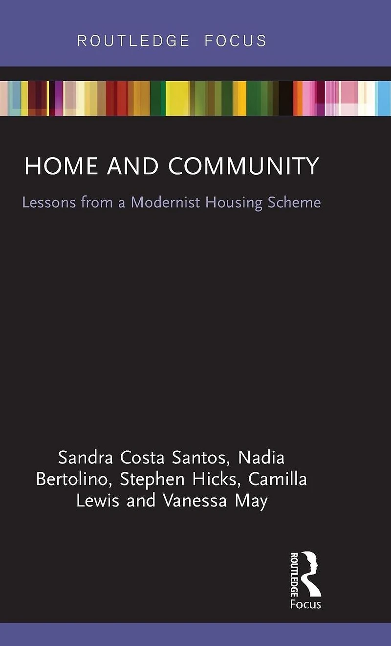 Home and Community: Lessons from a Modernist Housing Scheme