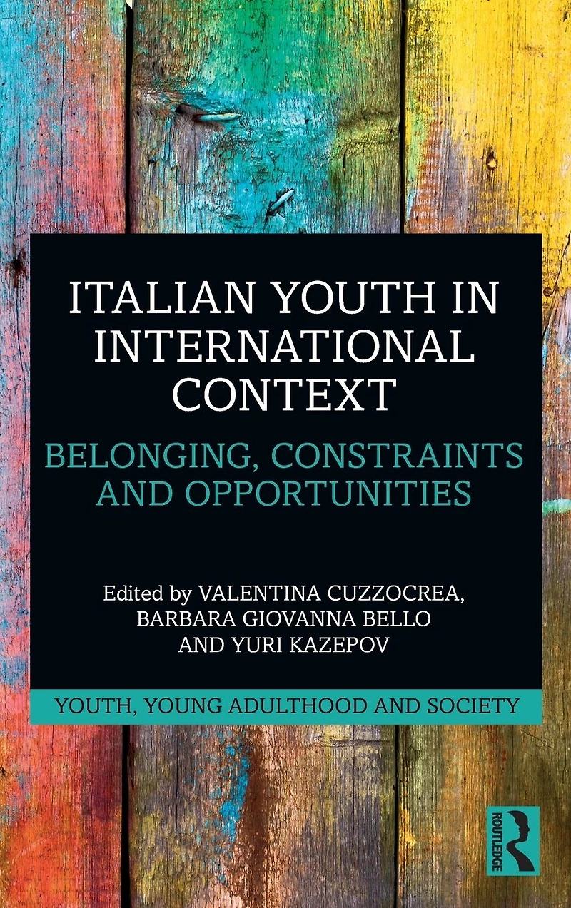 Italian Youth International Context: Belonging, Constraints and Opportunities
