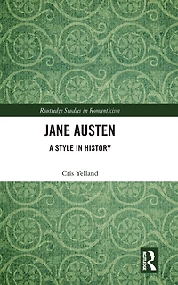 Jane Austen: A Style History