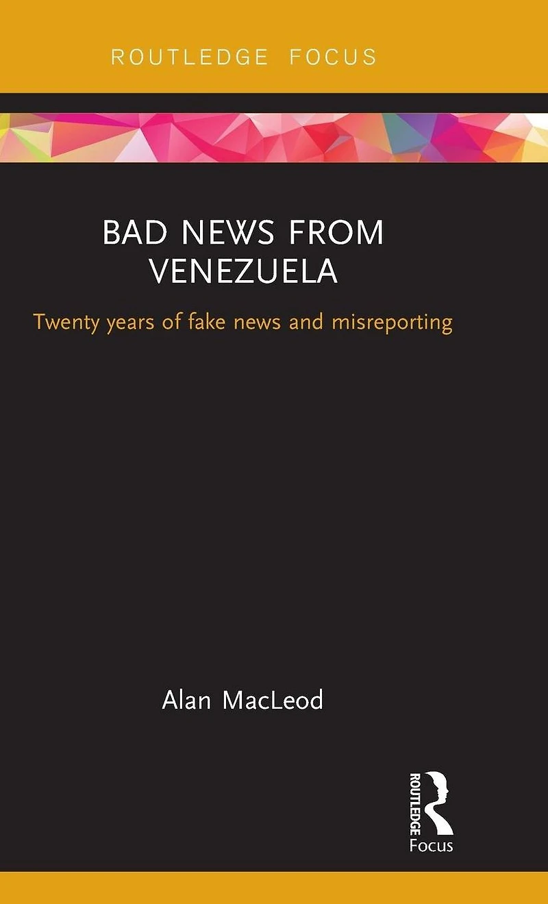 Bad news from Venezuela: Twenty years of fake and misreporting