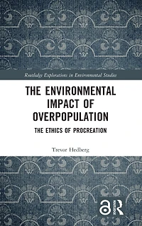 The Environmental Impact of Overpopulation: Ethics Procreation