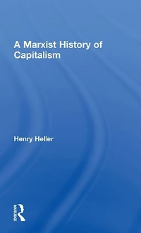 A Marxist History of Capitalism