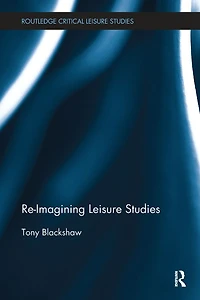 Re-Imagining Leisure Studies