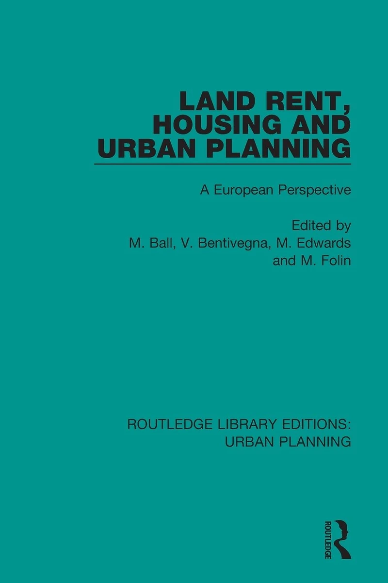 Land Rent, Housing and Urban Planning: A European Perspective