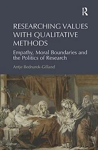 Researching Values with Qualitative Methods: Empathy, Moral Boundaries and the Politics of Research