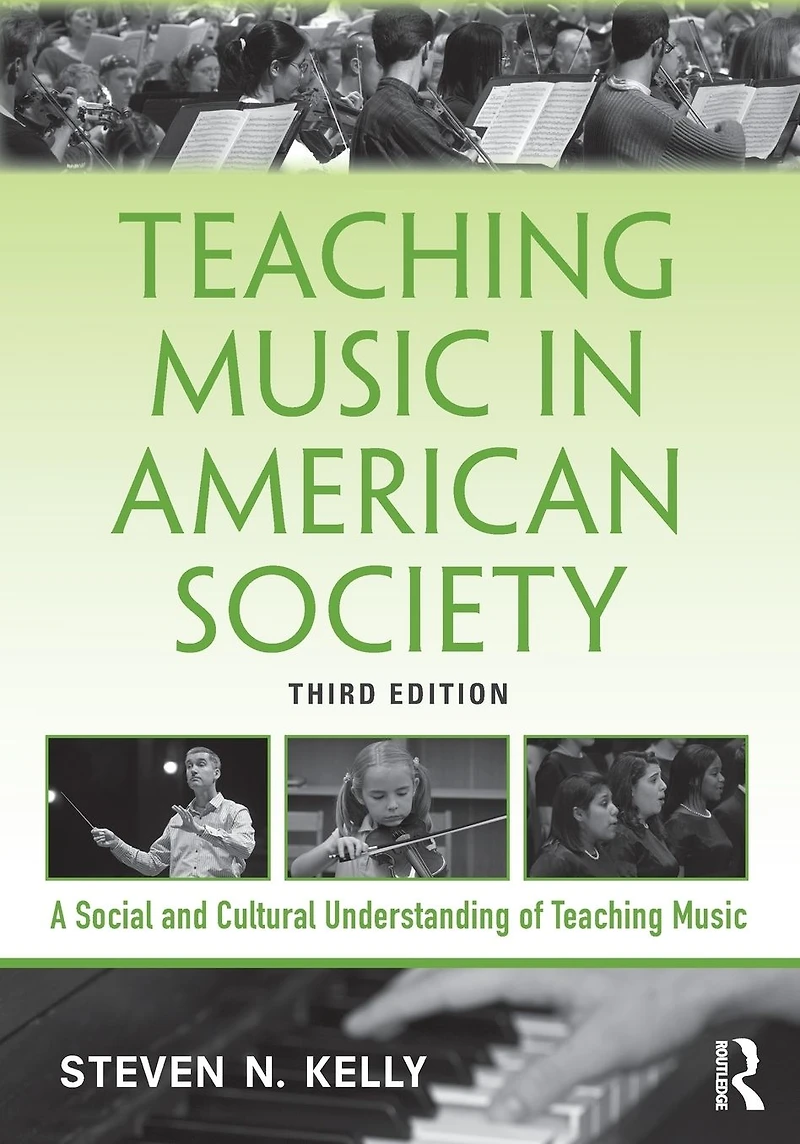 Teaching Music American Society: A Social and Cultural Understanding of