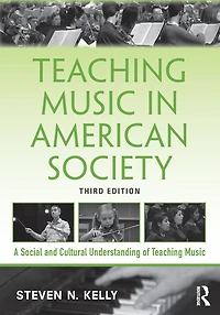 Teaching Music American Society: A Social and Cultural Understanding of