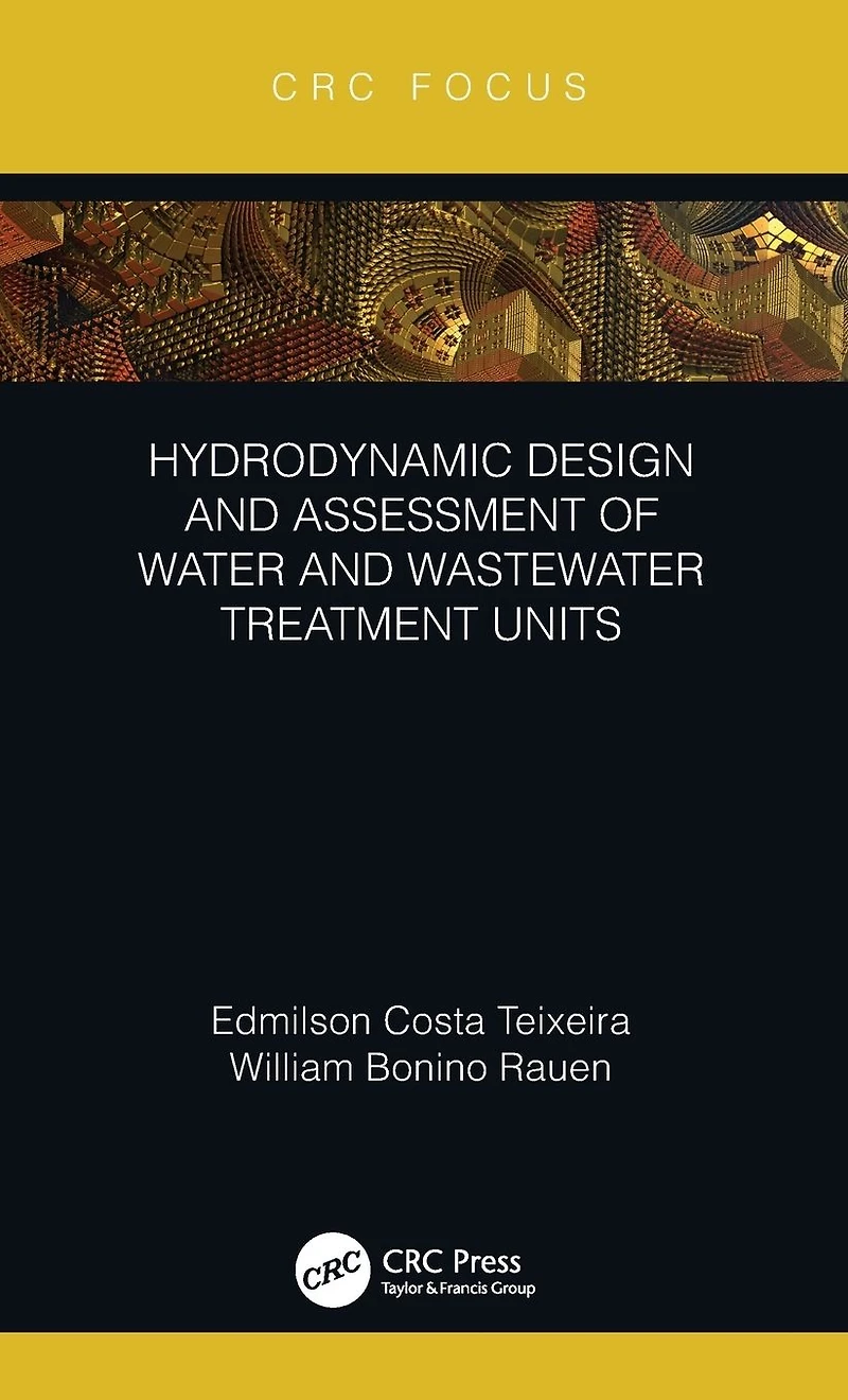 Hydrodynamic Design and Assessment of Water Wastewater Treatment Units
