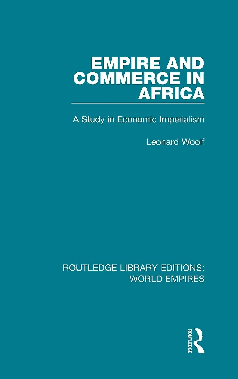 Empire and Commerce Africa: A Study Economic Imperialism