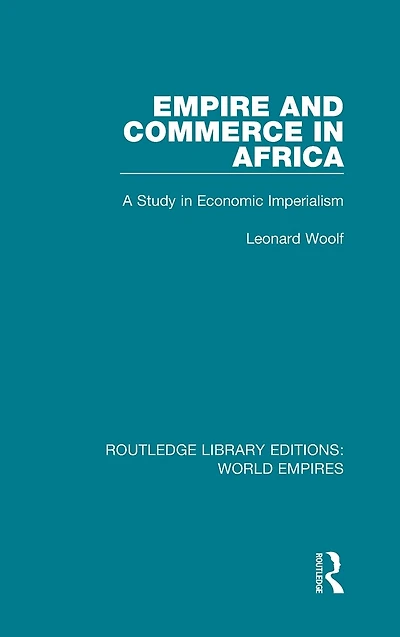 Empire and Commerce Africa: A Study Economic Imperialism