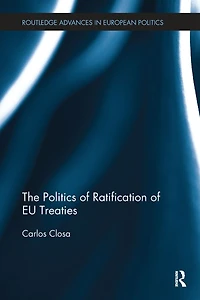 The Politics of Ratification EU Treaties