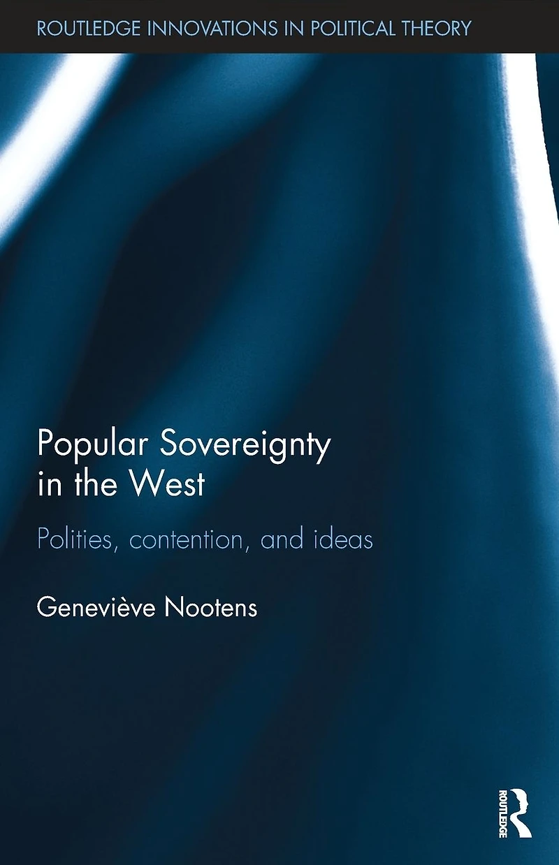 Popular Sovereignty the West: Polities, Contention, and Ideas