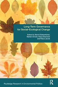 Long-Term Governance for Social-Ecological Change