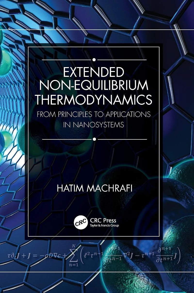Extended Non-Equilibrium Thermodynamics: From Principles to Applications Nanosystems