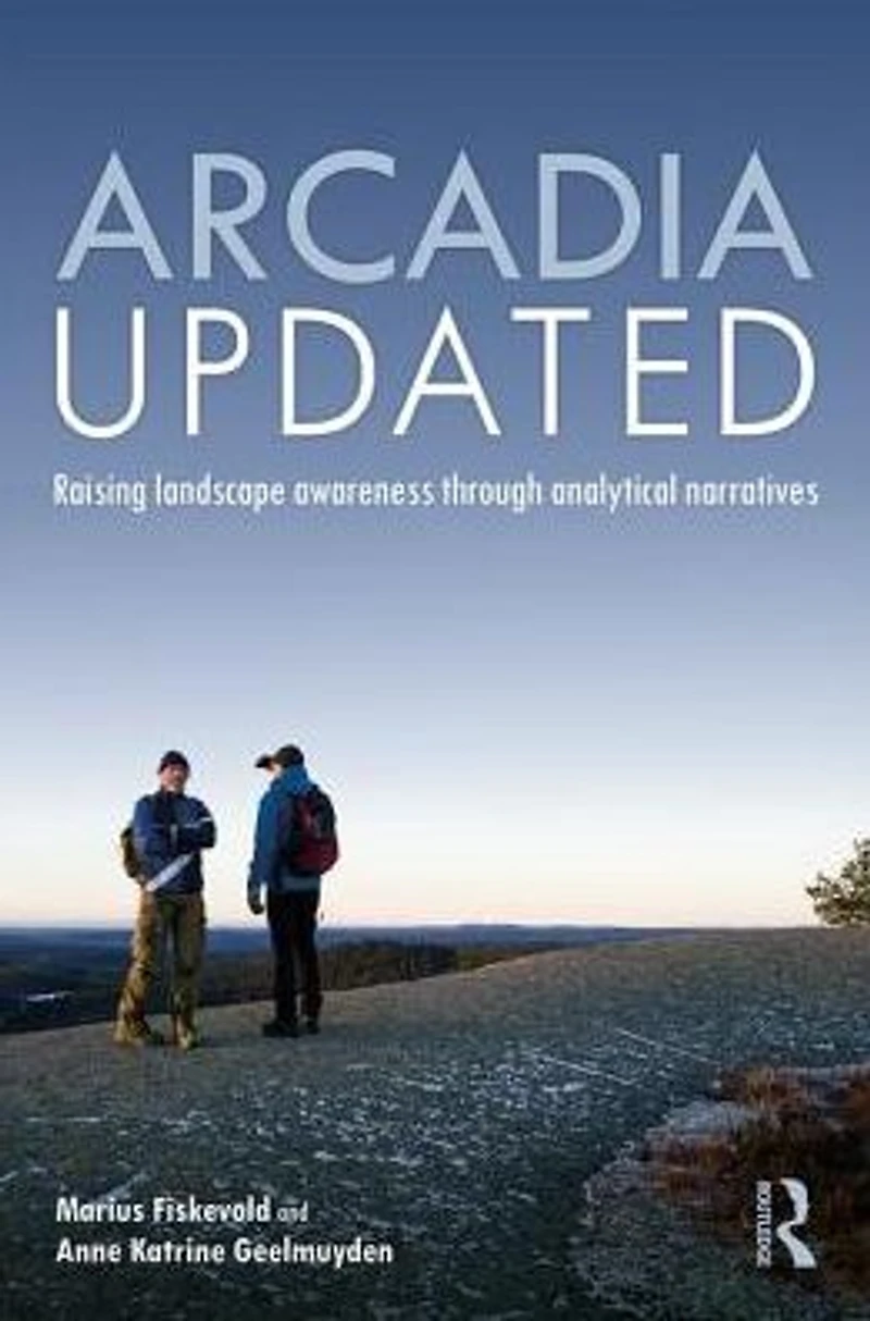 Arcadia Updated: Raising landscape awareness through analytical narratives