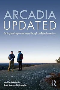 Arcadia Updated: Raising landscape awareness through analytical narratives