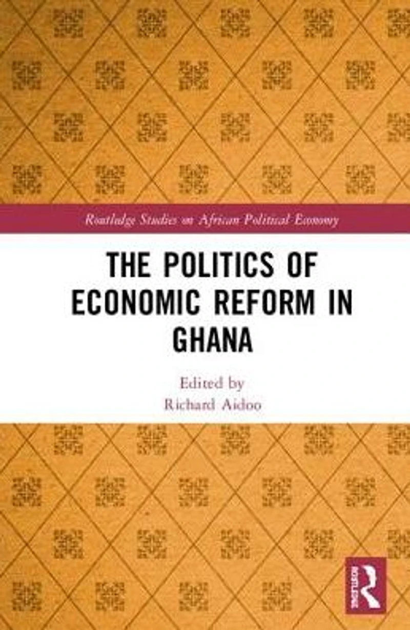 The Politics of Economic Reform Ghana