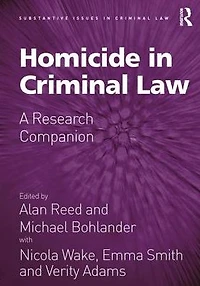 Homicide Criminal Law: A Research Companion