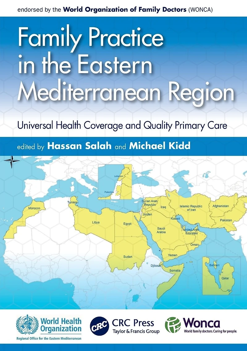 Family Practice the Eastern Mediterranean Region: Universal Health Coverage and Quality Primary Care