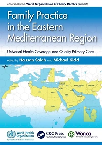 Family Practice the Eastern Mediterranean Region: Universal Health Coverage and Quality Primary Care