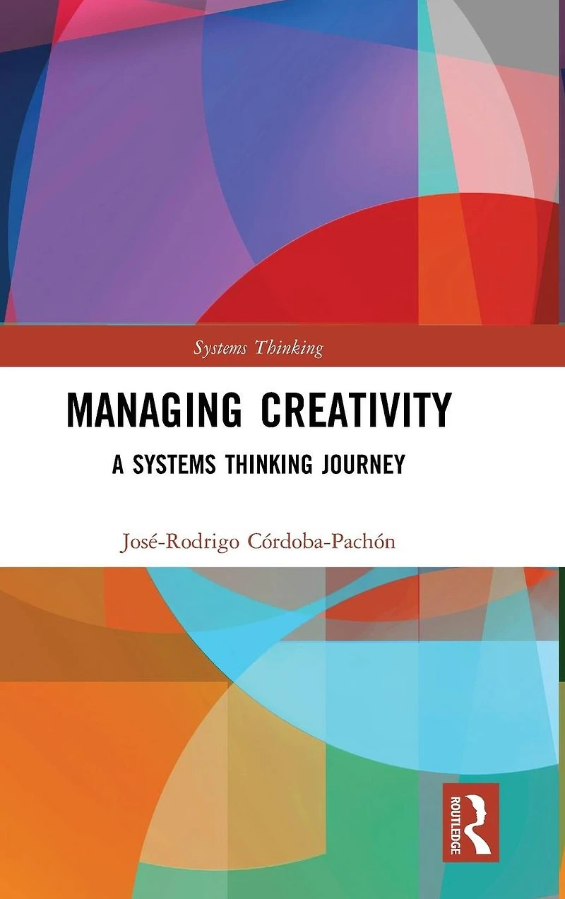 Managing Creativity: A Systems Thinking Journey