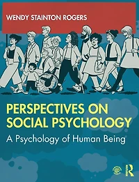 Perspectives on Social Psychology: A Psychology of Human Being