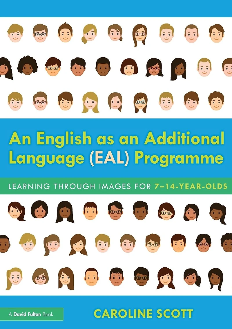 an English as Additional Language (EAL) Programme: Learning Through Images for 7-14-Year-Olds
