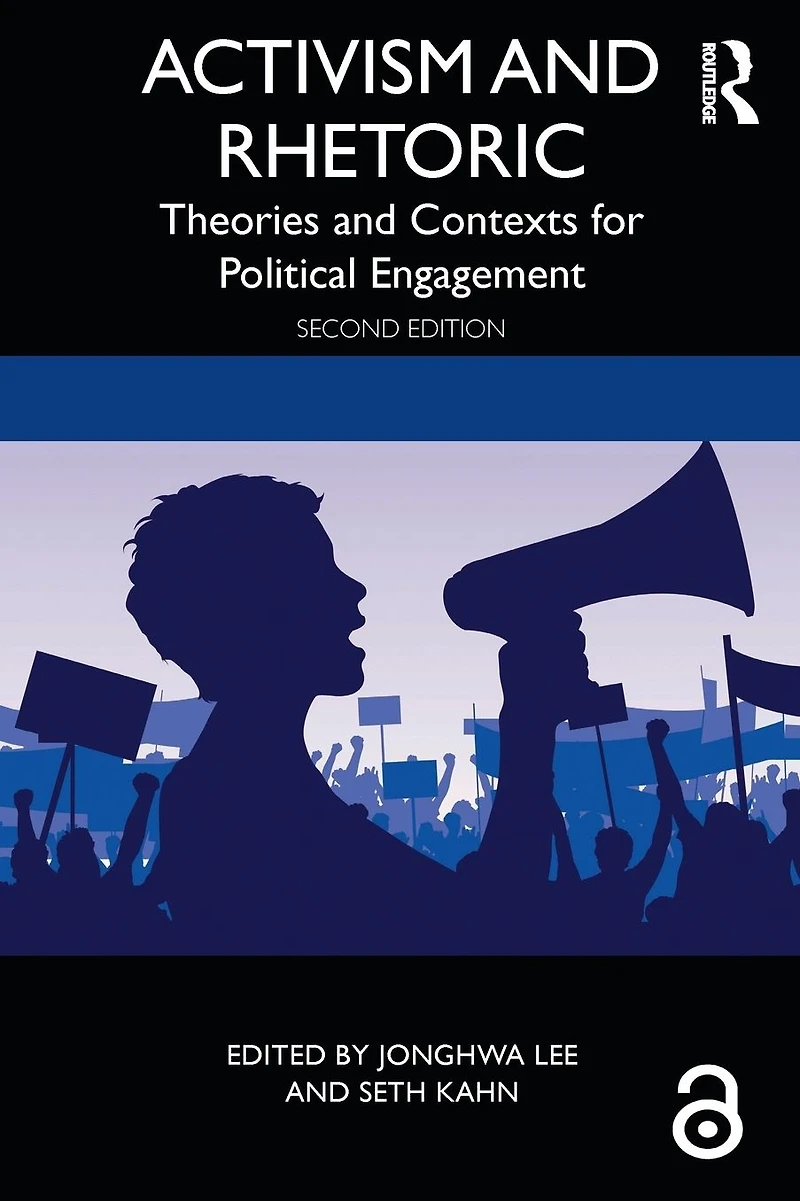 Activism and Rhetoric: Theories Contexts for Political Engagement