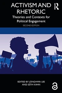 Activism and Rhetoric: Theories Contexts for Political Engagement