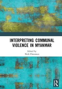 Interpreting Communal Violence Myanmar