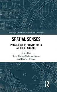 Spatial Senses: Philosophy of Perception an Age Science