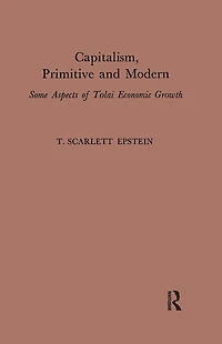 Capitalism, Primitive and Modern: Some Aspects of Tolai Economic Growth
