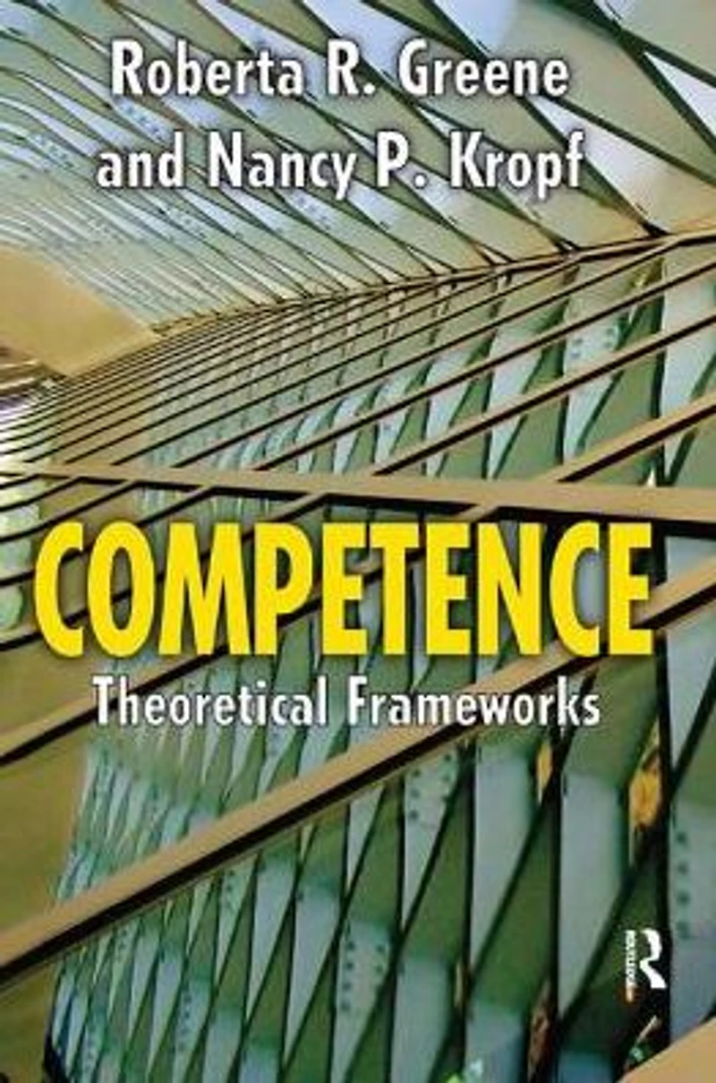 Competence: Select Theoretical Frameworks
