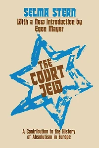 Court Jew: Contribution to the History of Absolutism Europe