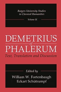 Demetrius of Phalerum: Text, Translation and Discussion