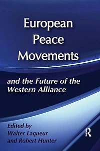 European Peace Movements and the Future of Western Alliance
