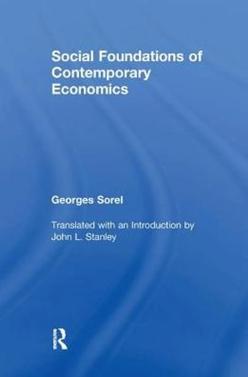 Social Foundations of Contemporary Economics