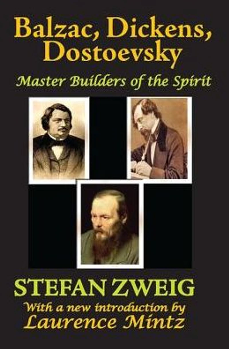 Balzac, Dickens, Dostoevsky: Master Builders of the Spirit